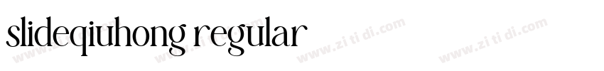 slideqiuhong regular字体转换